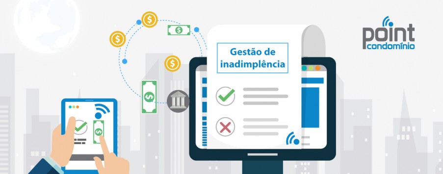 Gestão de inadimplência | Chega de fazer a gestão de inadimplência sozinho!